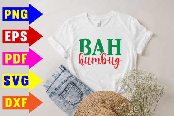 Bah Humbug Svg: Bold T-Shirt Designs for Blog Graphics