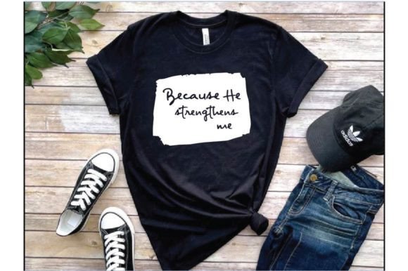 Because He. Typography Graphic T-Shirt