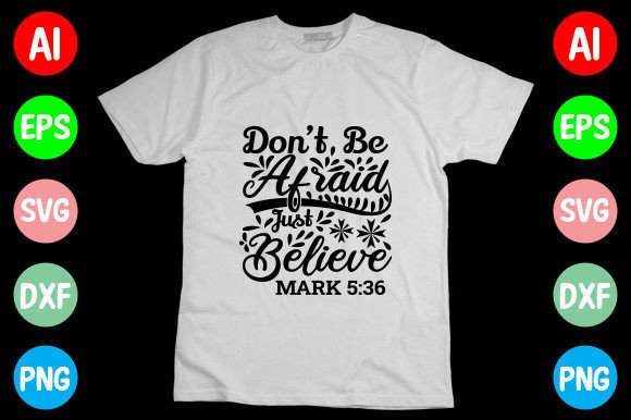 Don't Be Afraid Just Believe SVG Design
