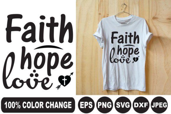 Faith Hope Love T Shirt Design for T-Shirt Designs