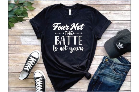 Fear Not the Batte is Not Yours. T Shirt