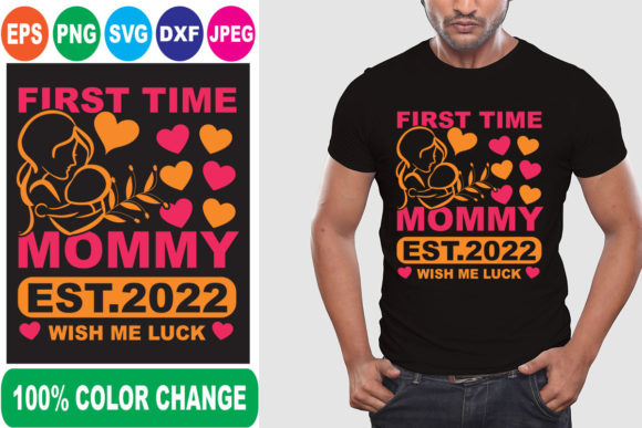 First Time Mommy Est 2022 T-Shirt Designs