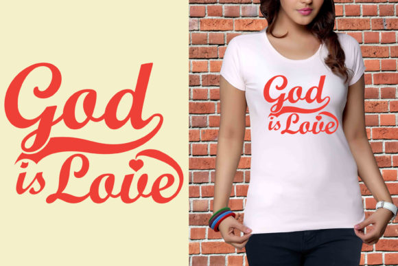 God is Love Typography T-shirt Design for Blog Graphics